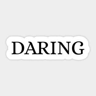 DARING Sticker